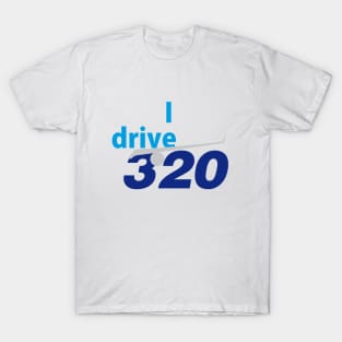 I drive 320 T-Shirt